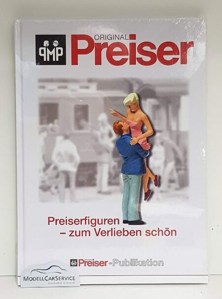 Preiser-Publikation: "Preiserfiguren – zum Verlieben schön"