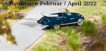 Neuheiten Februar / April 2022